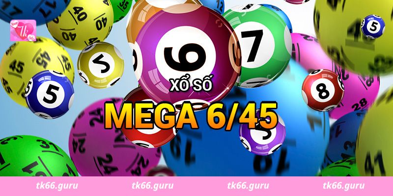 Mega 6/45 Tk66 bắt nguồn từ đâu?